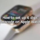 Set up 6 digit passcode on Apple Watch Hero